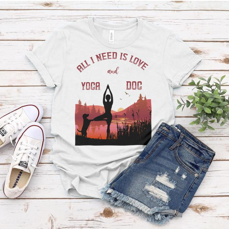 All I Need Is Love And Yoga And A Dog Women T-shirt Unique Gifts