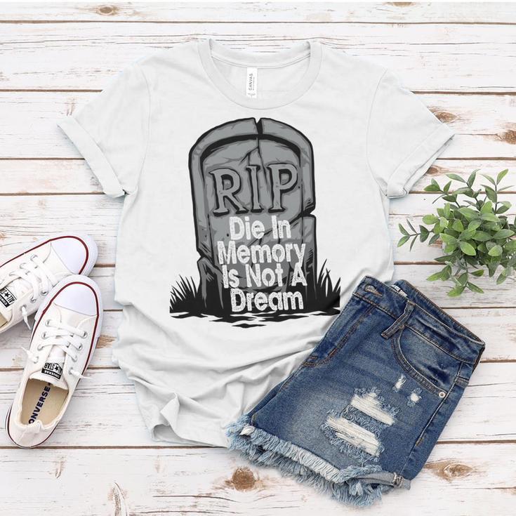 Die With Memories Not Dreams Women T-shirt Funny Gifts