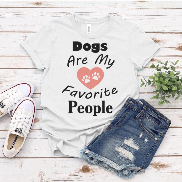 Dogs Are My Favorite People Funny Dogs Quotes Gift For Dogs Lovers Women T-shirt Funny Gifts