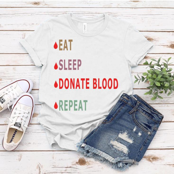 Eat Sleep Donate Blood Repeat Blood Donation Blood Donation Awareness Women T-shirt Funny Gifts