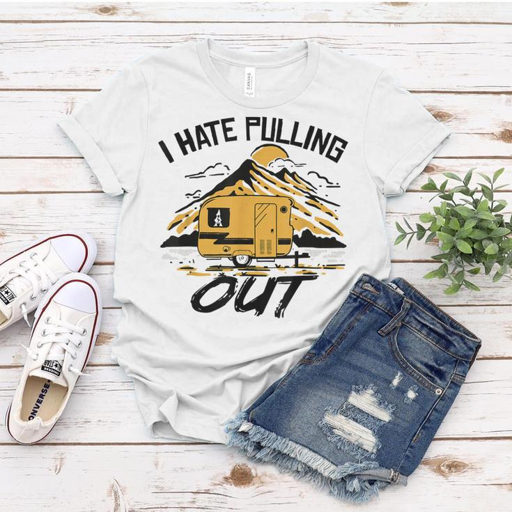 I Hate Pulling Out Funny Camping Rv Camper Travel Women T-shirt Funny Gifts