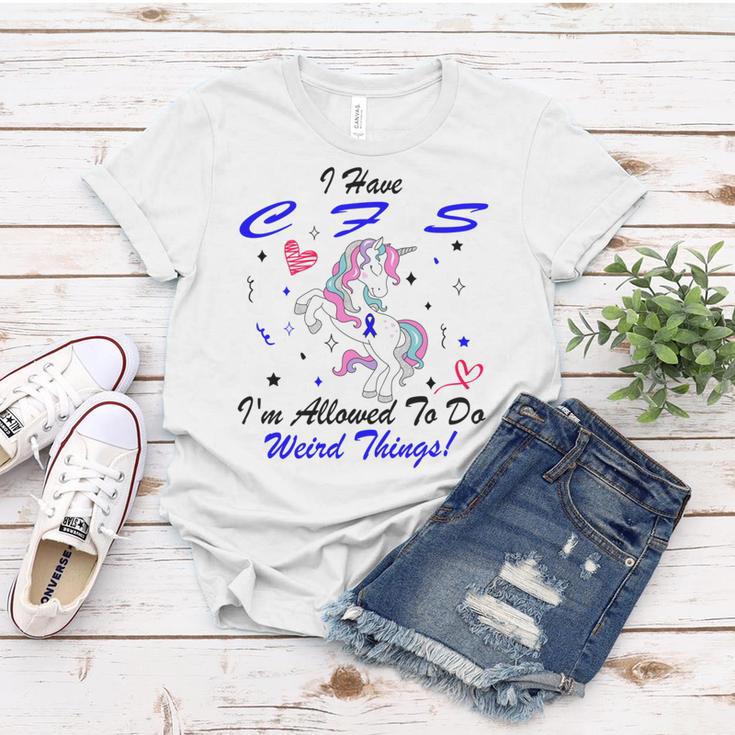 I Have Chronic Fatigue Syndrome Cfs Im Allowed To Do Weird Things Unicorn Blue Ribbon Chronic Fatigue Syndrome Support Cfs Awareness Women T-shirt Funny Gifts