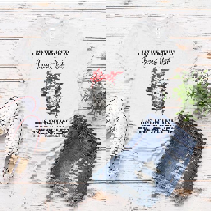 I Have The Right To Remain Silent I Dont Have Ability Funny Women T-shirt Unique Gifts I Have The Right To Remain Silent I Dont Have Ability Funny Women T-shirt Unique Gifts