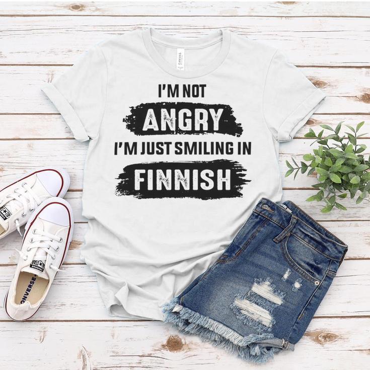 Im Not Angry Im Just Smiling In Finnish Women T-shirt Funny Gifts