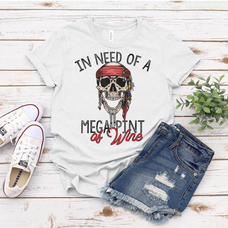 In Need Of A Mega Pint Of Wine Women T-shirt Unique Gifts