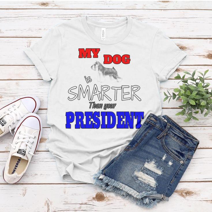 My Dog Is Smarter Than Your President Women T-shirt Funny Gifts