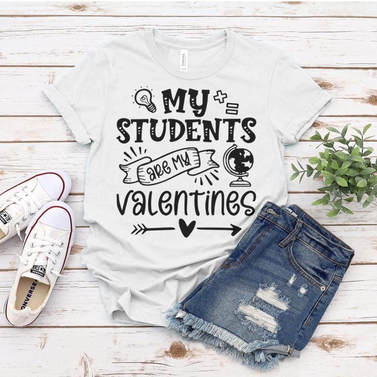 My Students Are My Valentine 142 Trending Shirt Women T-shirt Funny Gifts