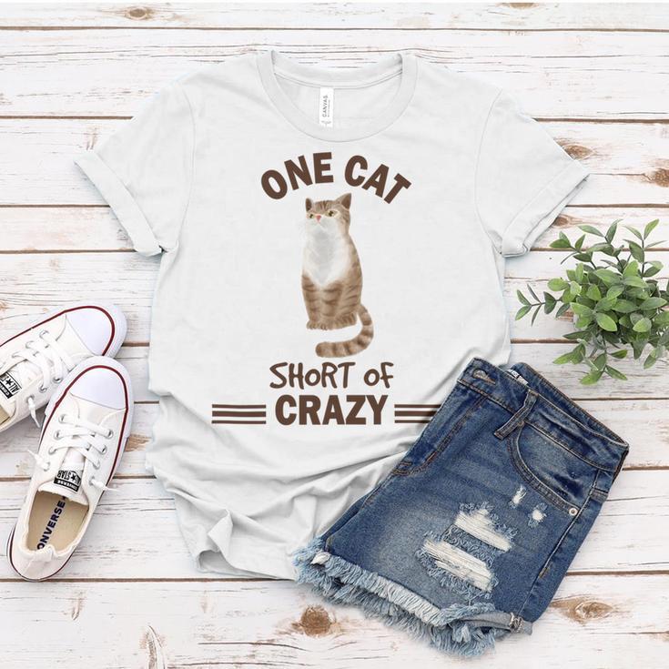 One Cat Short Of Crazy Women T-shirt Funny Gifts