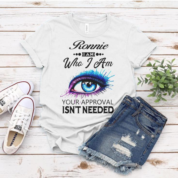 Ronnie Name Gift Ronnie I Am Who I Am Women T-shirt Funny Gifts