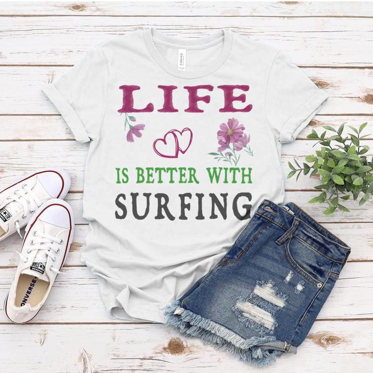 Surfing Sport Lover Life Is Better With Surfing Women T-shirt Funny Gifts