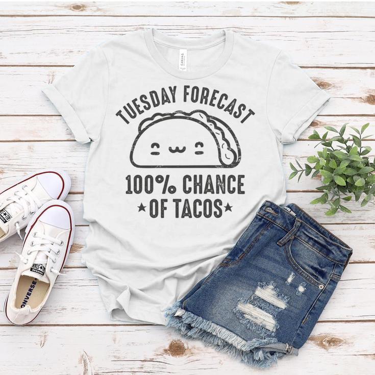 Tasty Taco Tuesday Forecast 100 Chance Of Tacos Women T-shirt Funny Gifts