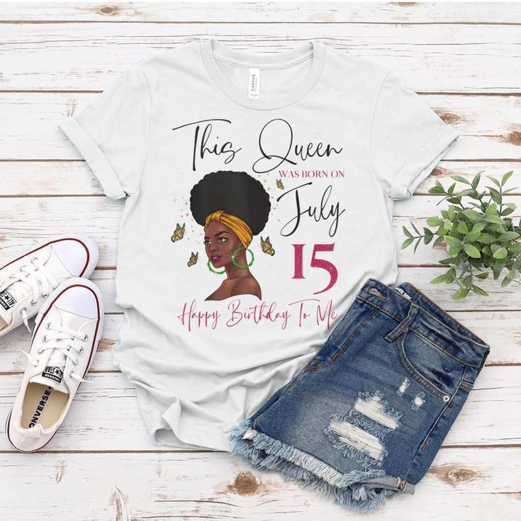 This Queen Was Born On July 15 Happy Birthday To Me Women T-shirt Funny Gifts