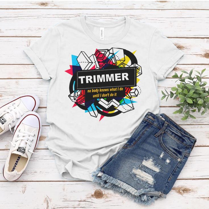 Trimmer Women T-shirt Funny Gifts