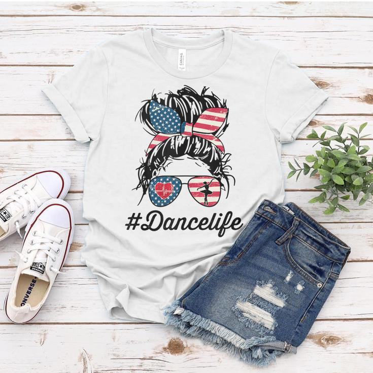 Womens Dance Life Mom Messy Bun American Us Flag 4Th Of July Women T-shirt Funny Gifts