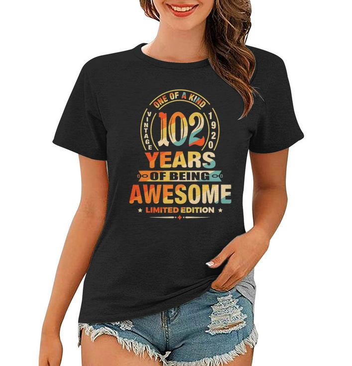 102Nd Birthday Gifts 102 Years Of Being Awesome Vintage 1920 Birthday Women T-shirt