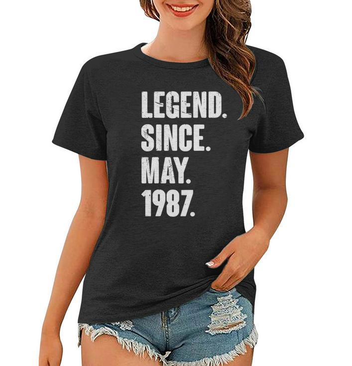 35 Years Old Gift 35Th Birthday Legend Since May 1987 Gift Women T-shirt