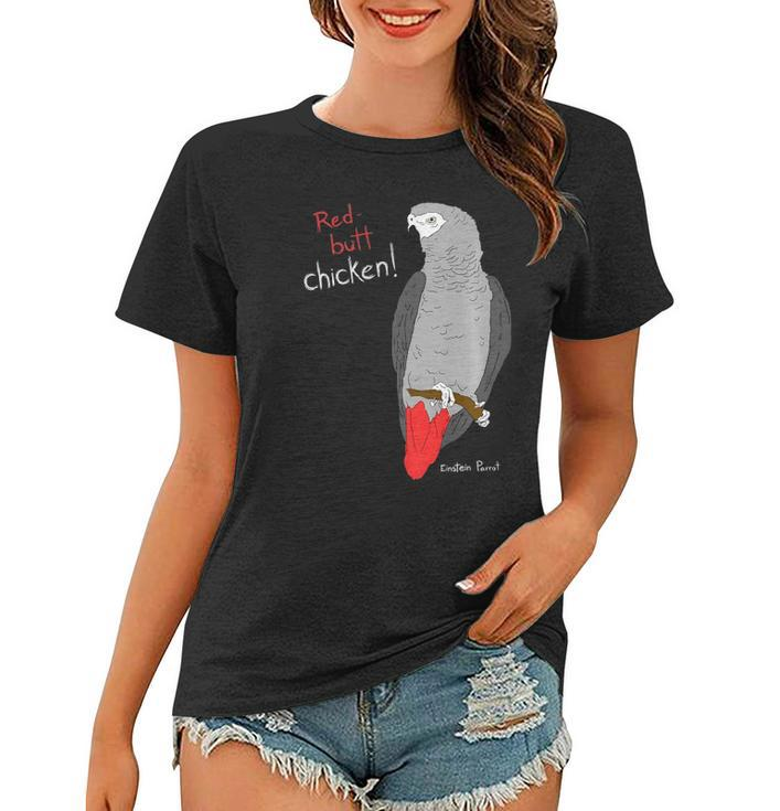 African Grey Parrot Red Butt Chicken  Women T-shirt