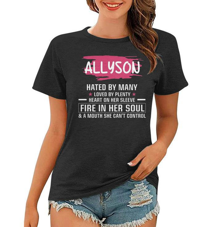 Allyson Name Gift   Allyson Hated By Many Loved By Plenty Heart On Her Sleeve Women T-shirt