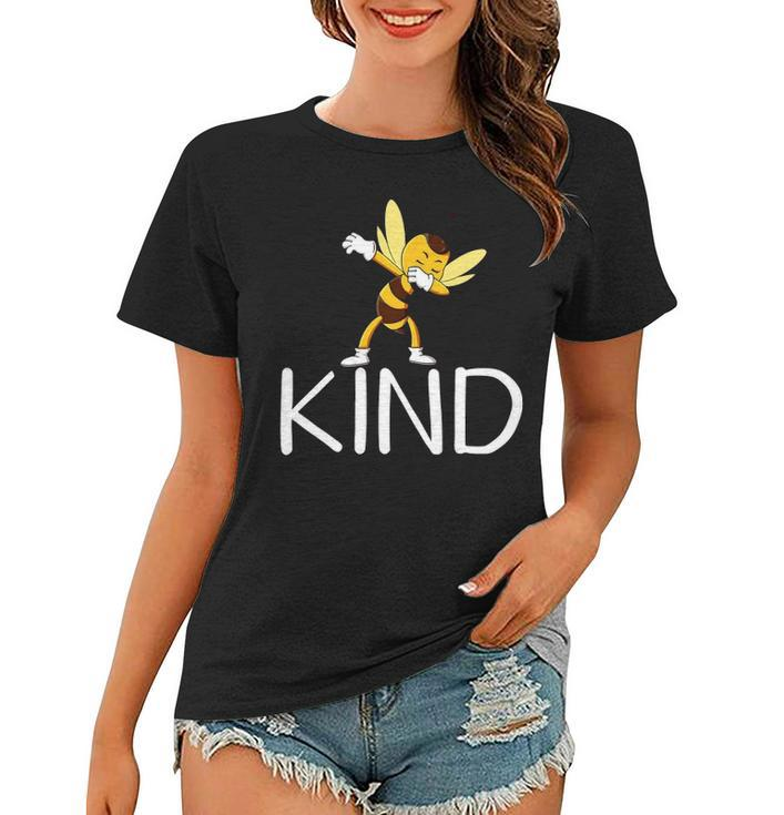 Be Kind Bee Dabbing Kindness For Men Women Kid Boy Girl Women T-shirt