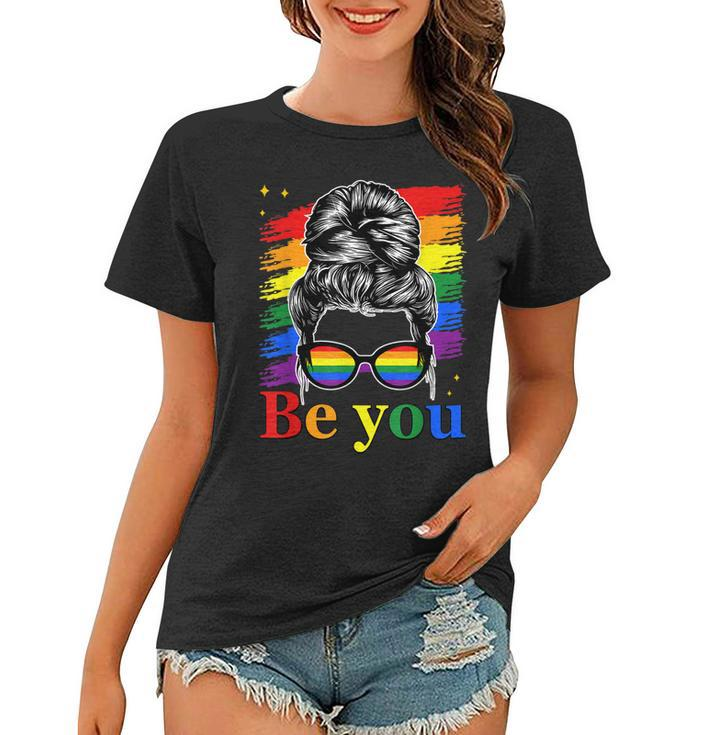 Be You Pride Lgbtq Gay Lgbt Ally Rainbow Flag Woman Face  Women T-shirt
