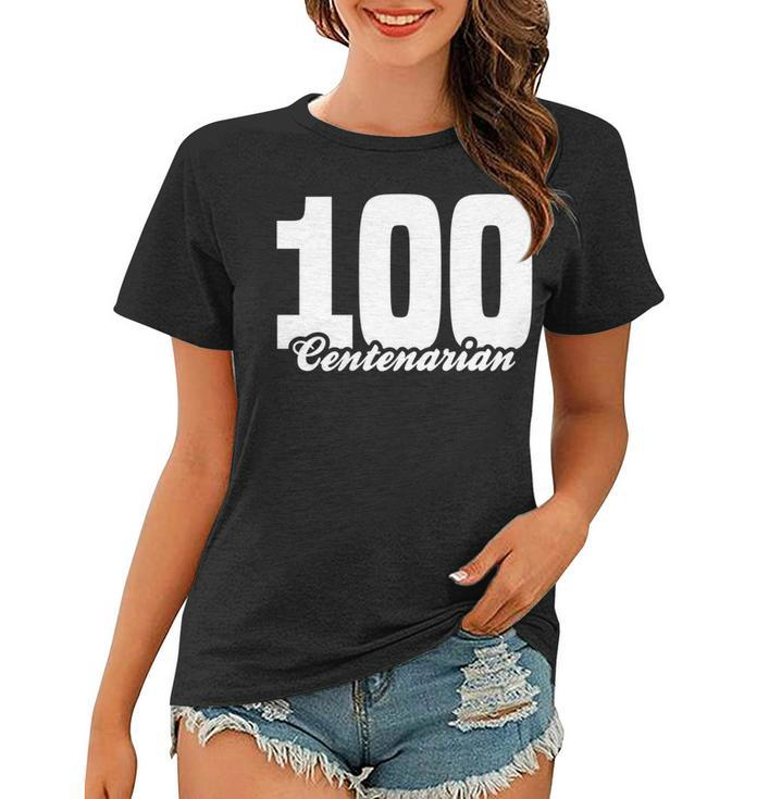 Centenarian Grandpa Grandma 100 Years Old 100Th Birthday  V2 Women T-shirt