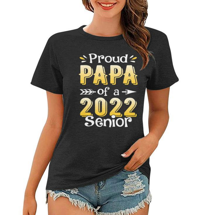 Class Of 2022 Proud Papa Of A 2022 Senior School Graduation Women T-shirt
