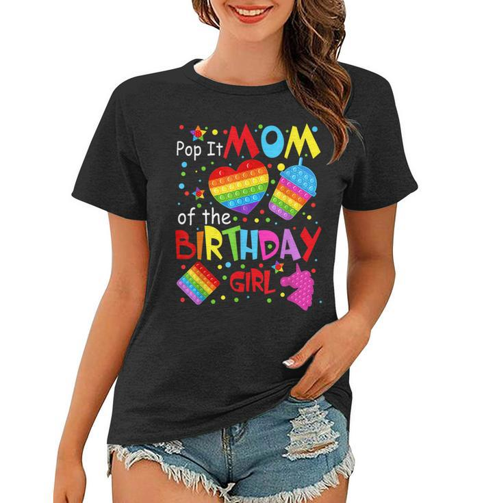 Cute Pop It Mom Of The Birthday Girl Fidget Toy Lovers  Women T-shirt