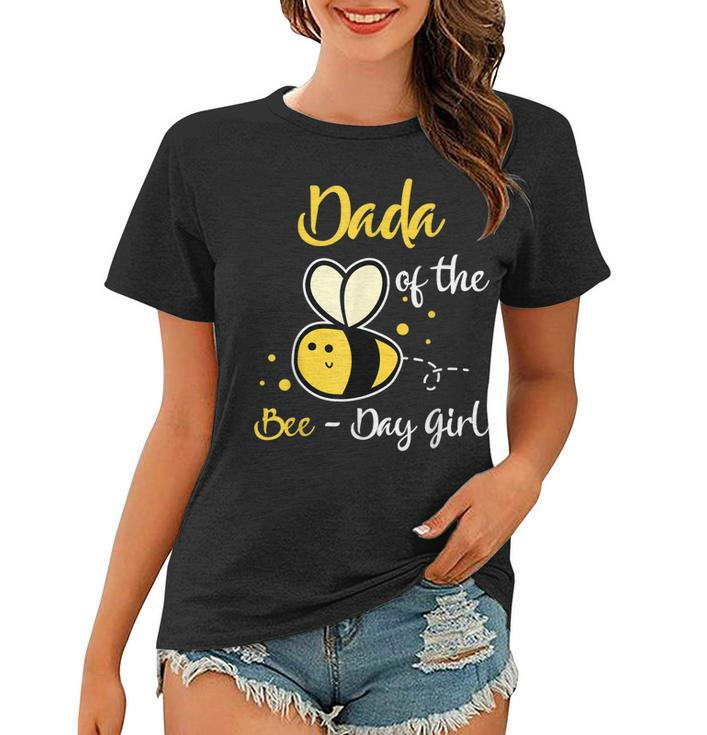 Dada Of The Bee Day Girl Birthday Party  Women T-shirt