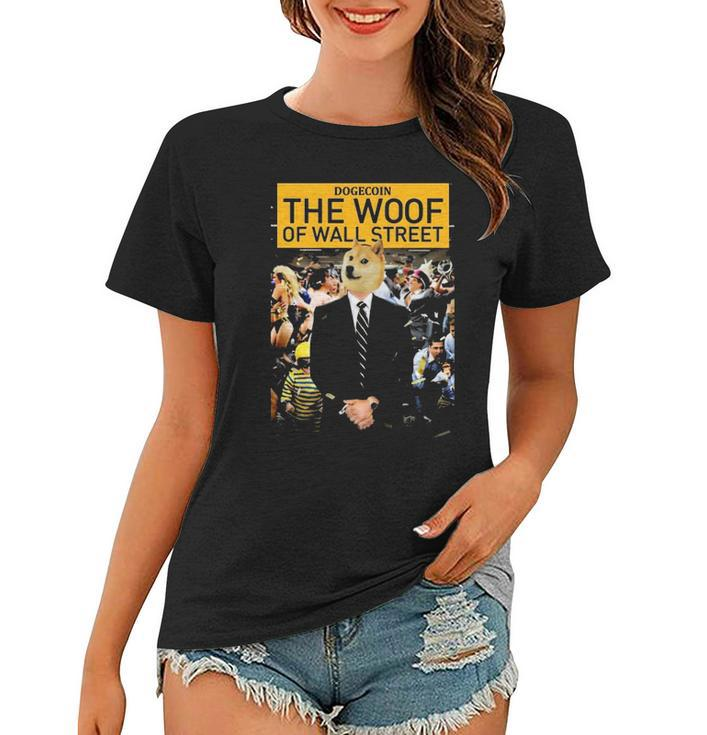 Dogecoin The Woof Of Wall Street 2022 Dogecoin Doge Women T-shirt