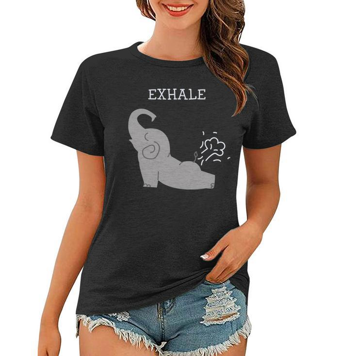 Exhale Elephant Fart Yoga Funny Women T-shirt