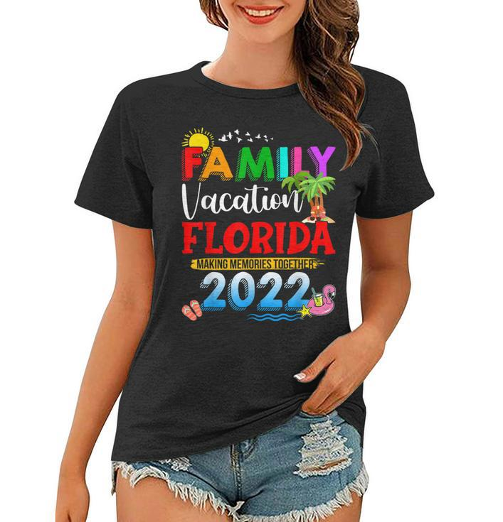 Family Vacation Florida Making Memories Together 2022 Travel  V2 Women T-shirt