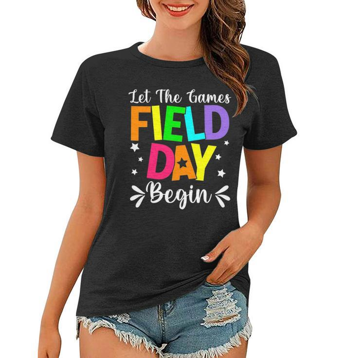 Field Day Let The Games Begin Kids Boys Girls Teacher Women T-shirt