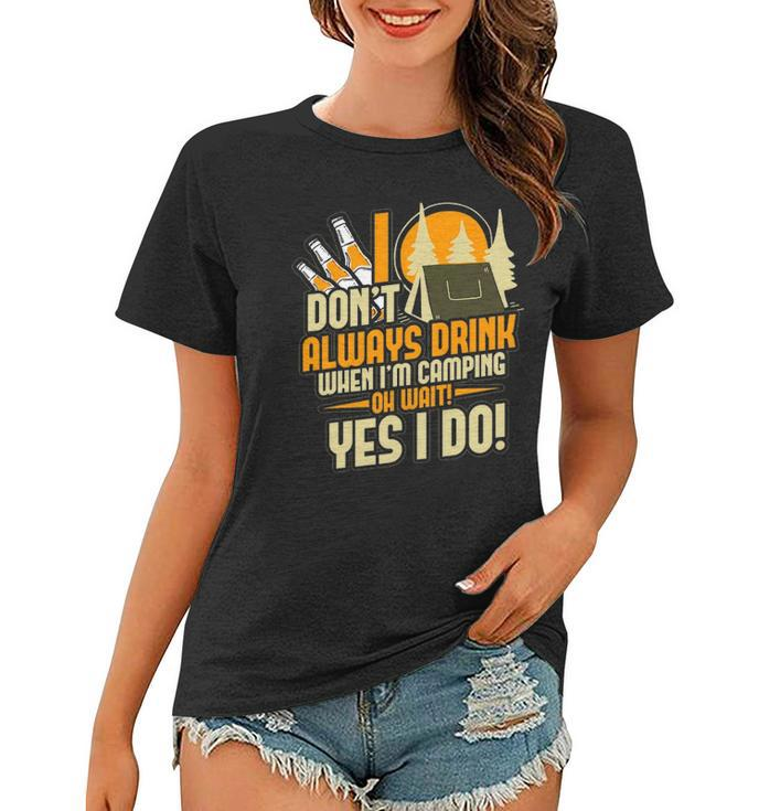 Funny Drunk Drinking Camper Camping Women T-shirt