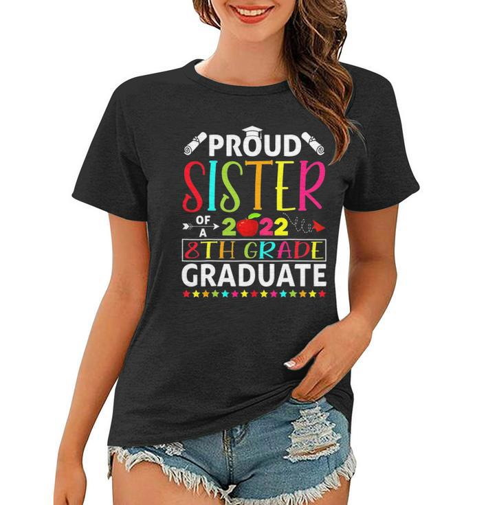 Funny Proud Sister Of A Class Of 2022 8Th Grade Graduate Women T-shirt
