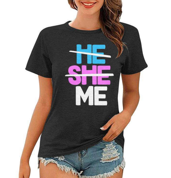 He She Me Nonbinary Non Binary Agender Queer Trans Lgbtqia Women T-shirt