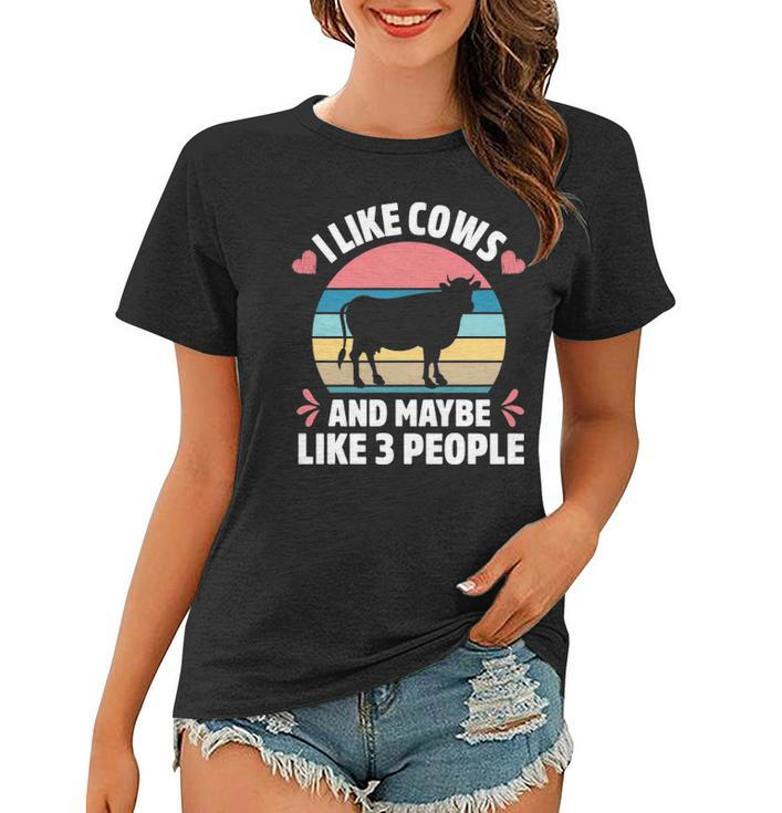 I Like Cows And Maybe Like 3 People Farm Farmer Cow Print  Women T-shirt