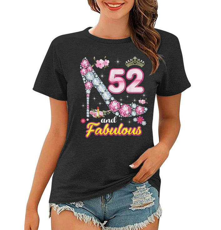 Im 52 Years Old And Fabulous 52Nd Birthday Diamond Shoe  Women T-shirt
