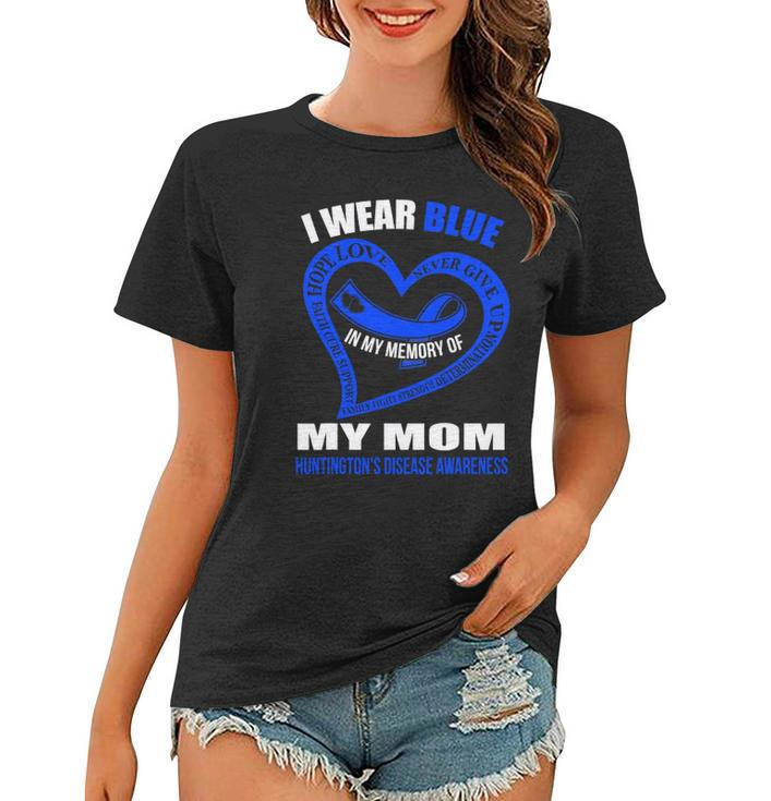 In My Memory Of My Mom Huntingtons Disease Awareness Women T-shirt