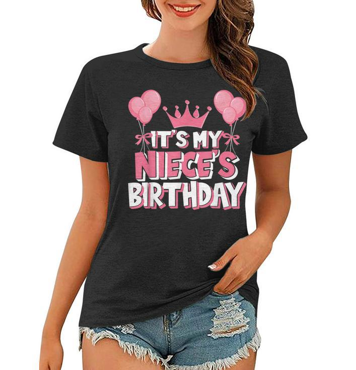 Its My Nieces Birthday Celebration  Women T-shirt