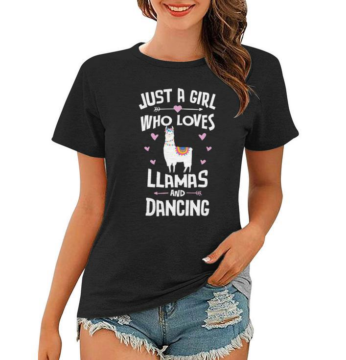 Just A Girl Who Loves Llamas And Dancing Gift Women Women T-shirt