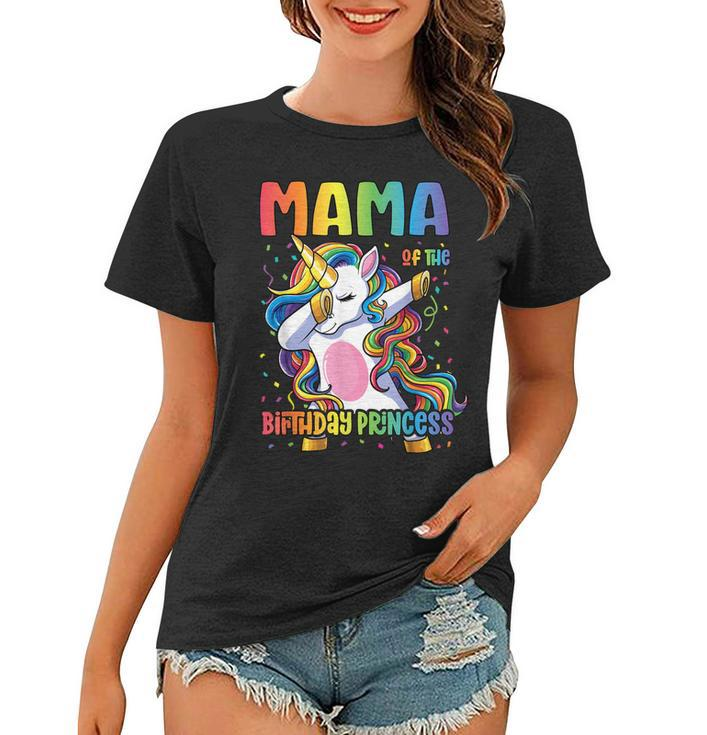 Mama Of The Birthday Princess Mom Dabbing Unicorn Girl  Women T-shirt
