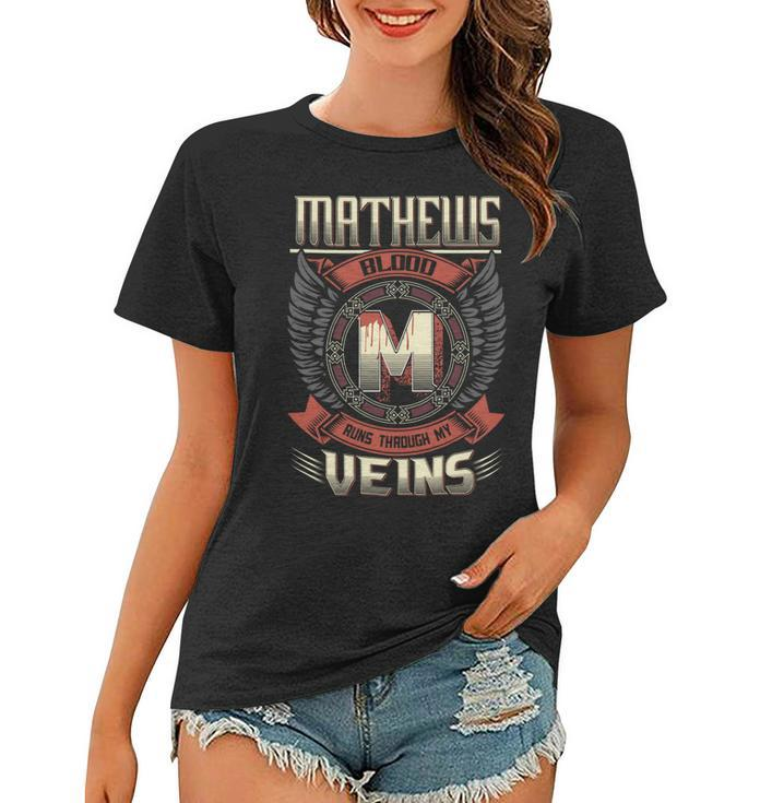 Mathews Blood  Run Through My Veins Name V5 Women T-shirt