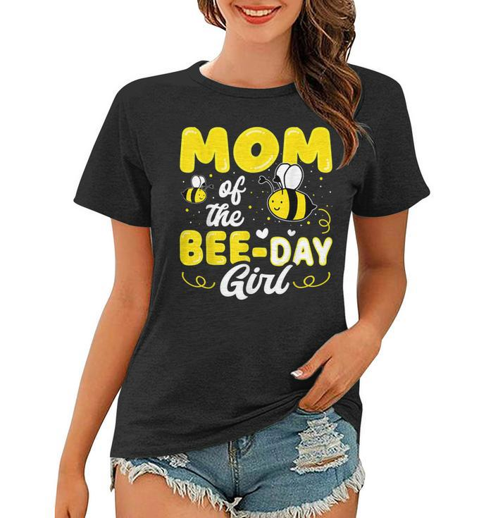 Mom Of The Bee Day Girl Hive Party Matching Birthday Sweet  Women T-shirt
