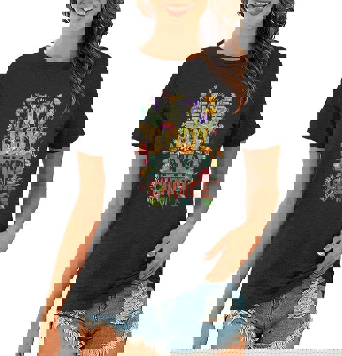 My Body My Choice Feminist Womens Flower Funny Feminist Women T-shirt