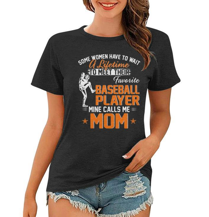 My Favorite Baseball Player Calls Me Mom Gift For Mother Women T-shirt