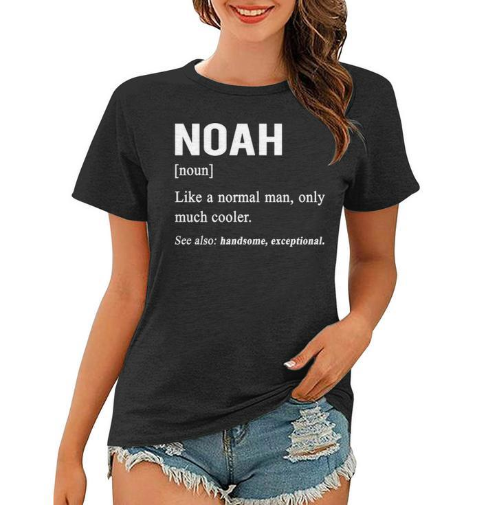Noah Name Gift   Noah Funny Definition Women T-shirt