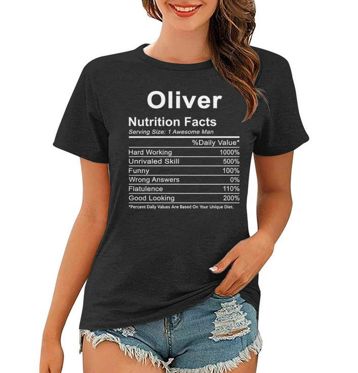 Oliver Name Funny Gift   Oliver Nutrition Facts Women T-shirt