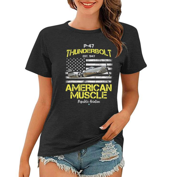 P-47 Thunderbolt Wwii Airplane American Muscle Gift Women T-shirt