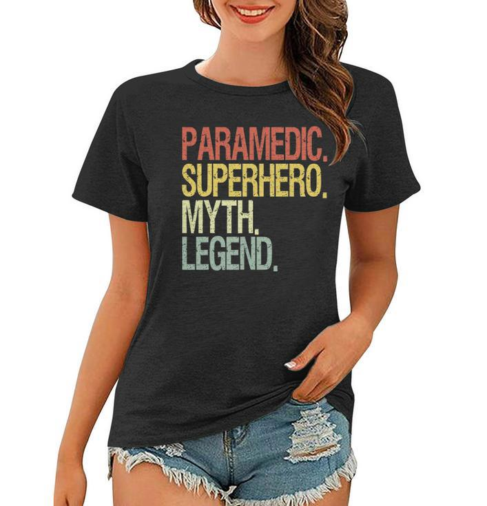 Paramedic Superhero Myth Legend Vintage Retro Women T-shirt