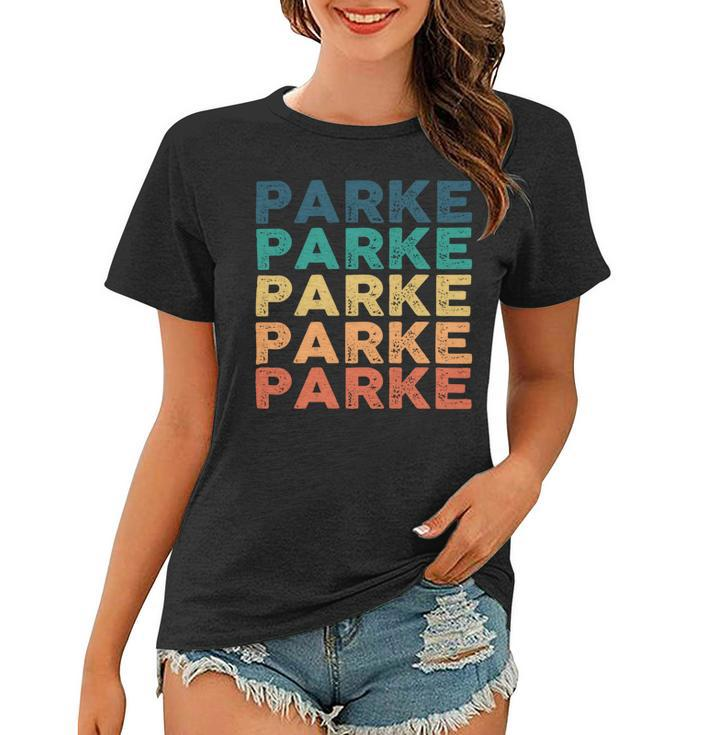 Parke Name Shirt Parke Family Name Women T-shirt